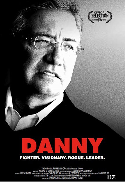 Danny, a documentary about Danny Williams, former NL Premier